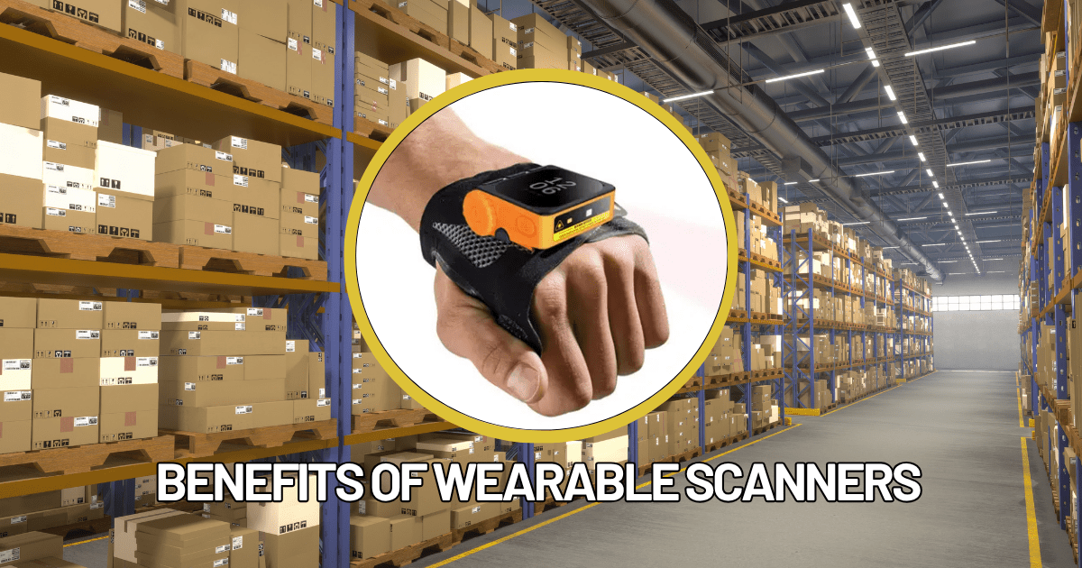 Benefits of Wearable barcode Scanners